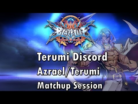 BBCF Terumi Discord Matchup Session: Azrael (Ft. Noctis/Gato Part 1)
