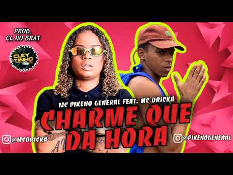 🔵MC PIKENOGENERAL FEAT MC DRICKA CHARME QUE DA HORA DJ CL NO BEAT (REMIX BREGAFUNK)