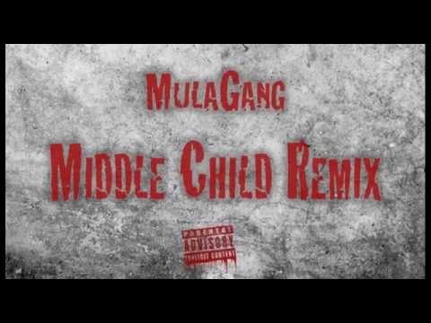 MulaGang Middle Child Remix
