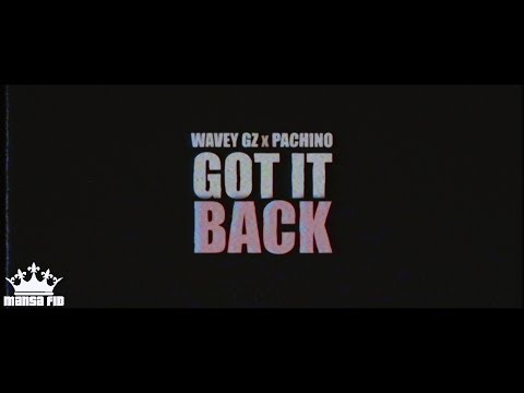 Wavey Gz x Pachino - "Got It Back"【Official Music Video】| Shot By @MansaFID