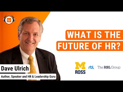 What is the Future of HR? | Dave Ulrich | HR Leaders Podcast