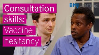 Consultation skills: Vaccine hesitancy