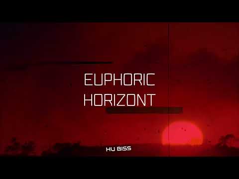 HU Biss - Euphoric Horizon