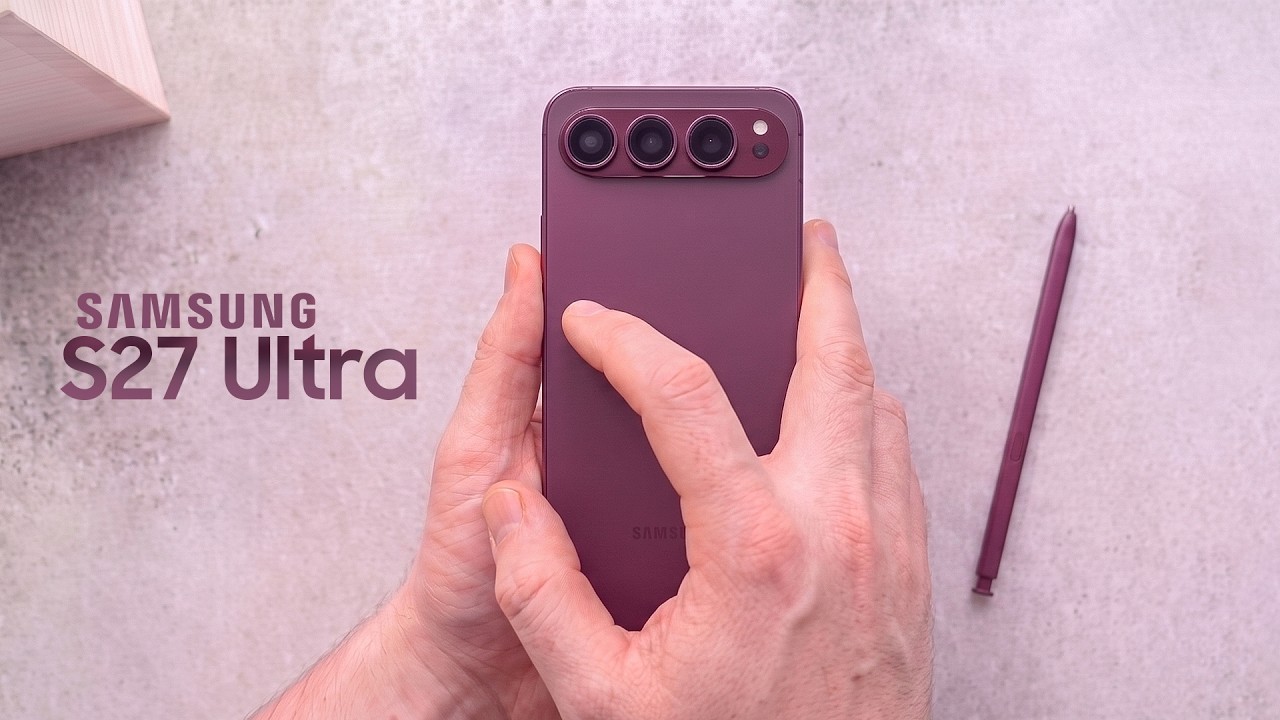 Galaxy S27 Ultra - Samsung just changed its mind