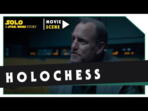 Solo: A Star Wars Story  |  Holochess | Han Solo Movie (2018)