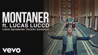 Ricardo Montaner - Llanto Agradecido (Audio) ft. Lucas Lucco