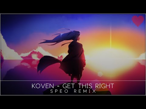 Koven - Get This Right (Speo Remix)