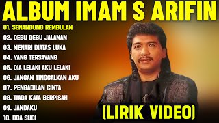 Download lagu SENANDUNG REMBULAN - IMAM S ARIFIN FULL ALBUM TERBAIK (LIRIK VIDEO) DEBU DEBU JALANAN -DANGDUT LAWAS mp3 Download lagu SENANDUNG REMBULAN - IMAM S ARIFIN FULL ALBUM TERBAIK (LIRIK VIDEO) DEBU DEBU JALANAN -DANGDUT LAWAS mp3