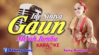 Download lagu GAUN MERAH JAMBU INE SINTIA || @sonykaraokeofficial MUSIK ORIGINAL mp3