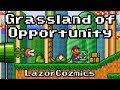 SMF Custom Level GRASSLAND OF OPPORTUNITY By LazorCozmic5