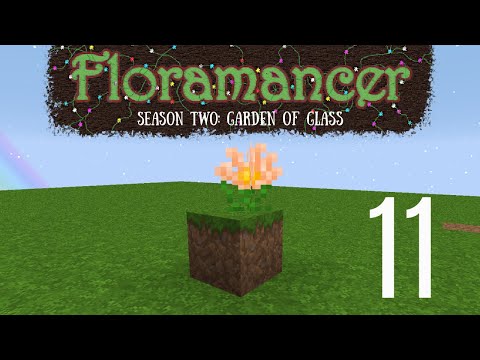 11 | Floramancer Season 2 - Making a Rannuncarpus | 1.12.2 Modded Minecraft