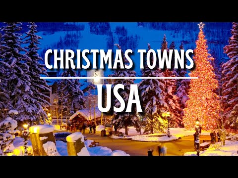 The 24 MOST FESTIVE Christmas Towns In The US