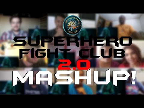Superhero Fight Club 2.0 Reactors League Mashup!