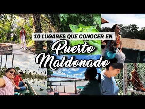 10 tourist attractions in Puerto Maldonado, Madre de Dios