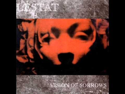 Lestat - Vision Of Sorrows