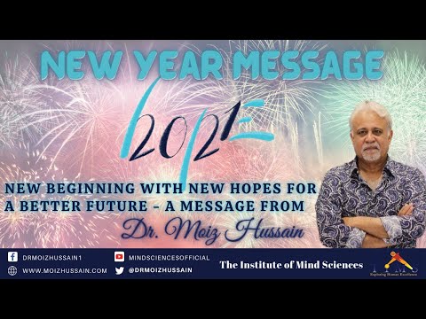 New Beginning with New Hopes for a Better Future - A Message from Dr Moiz Hussain