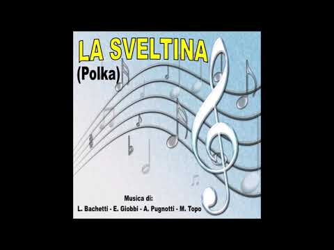 LA SVELTINA (Polka) Orch. ELIO GIOBBI - LUCA BACHETTI