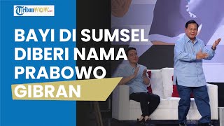 Bayi di Ogan Komering Ilir Diberi Nama Prabowo Gibran, Ternyata Ini Alasan sang Orang Tua