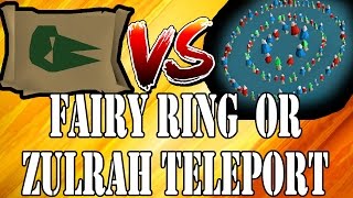 Zulrah Teleport vs. Fairy Rings Osrs