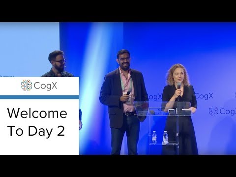 CogX 2018 - Welcome to Day 2 | CogX