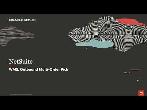NetSuite WMS: Outbound Multi-Order Picking