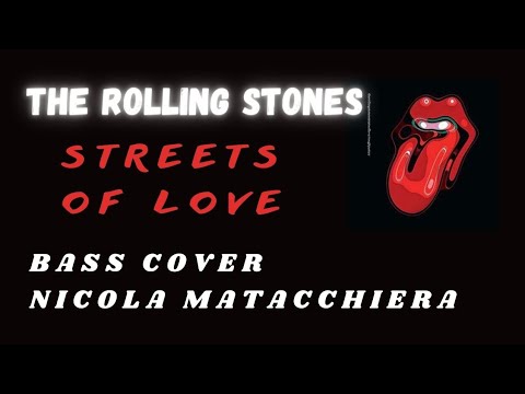 The Rolling Stones - Streets of love (Bass Cover)
