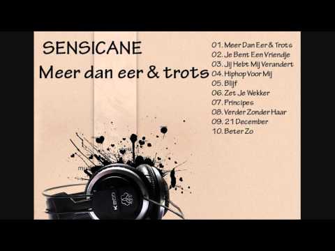 10. Sensicane - Beter Zo
