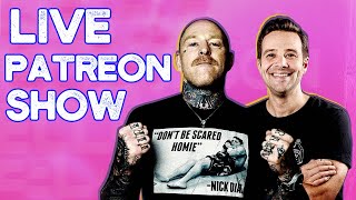 LIVE PATREON SHOW - UNEDITED