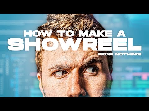 How to Make a Showreel with absolutely nothing
