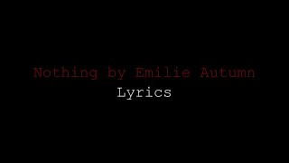 Nothing by Emilie Autumn - Lyrics