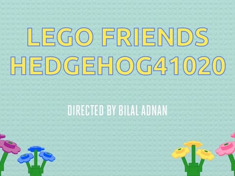 Vidéo LEGO Friends 41020 : Le hérisson et sa cachette