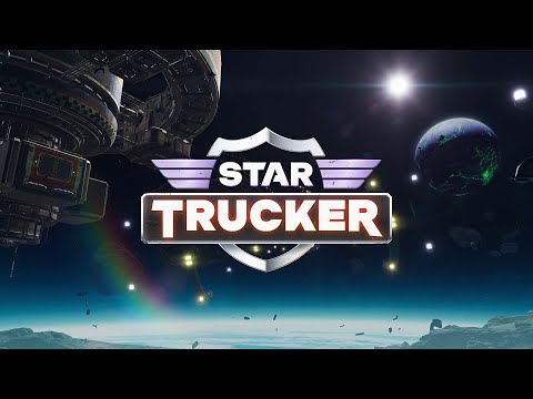 Star Trucker - Announcement Trailer (2023.06.10)