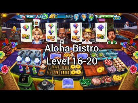 Cooking Fever - Aloha Bistro Nível 16-20