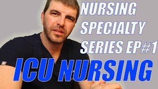 ICU NURSING: What You Need To Know