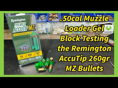 .50Cal Muzzle Loader Gel Block Testing the Remington AccuTip 260gr MZ Bullets