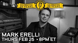 Mark Erelli - Signature Sounds 25th Anniversary Series - Feb 25, 2021