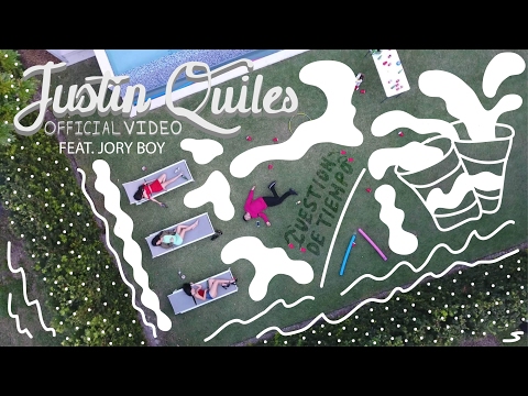 Justin Quiles - Cuestion de Tiempo ft. Jory Boy [Official Video]