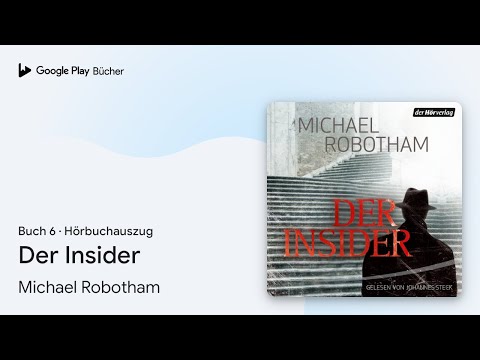 „Der Insider, Buch 6“ von Michael Robotham · Hörbuchauszug