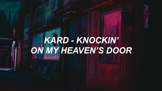 KARD - 'Knockin' on my heaven's door' Easy Lyrics