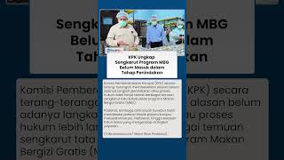 KPK Ungkap Penyebab Sengkarut Program MBG Belum Masuk Tahap Penindakan oleh Penyidik hingga Mei 2026