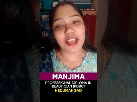 Manjima, Beautician and Cosmetology Student, Shares Her Experience at GITD