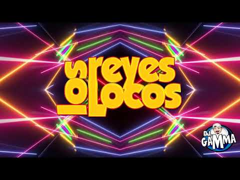 Reyes Locos Mix Las Que Me Gustan / @DjGamma