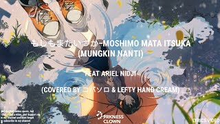 Download lagu もしもまたいつか-Moshimo Mata Itsuka(Mungkin Nanti)-feaAriel Nidji(Lyrics)(Covered by コバソロ & Lef Hand Cream) mp3