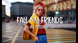 AJ Mitchell - All My Friends // (Lyrics)