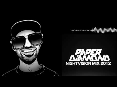 Paper diamond - Night vision mix 2012 [HQ]