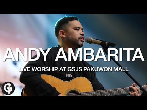 ANDY AMBARITA LIVE WORSHIP Session #1 di GSJS Pakuwon Mall