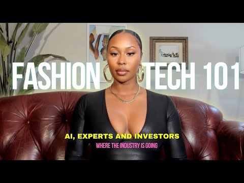 Fashion Technology a Billion Dollar Opportunity- AI: Innovation, Insights & Investment Strategies
