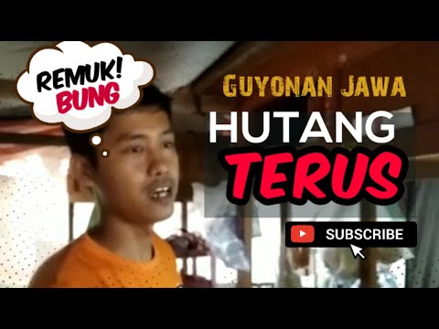 guyonan-jawa-hutang-terus
