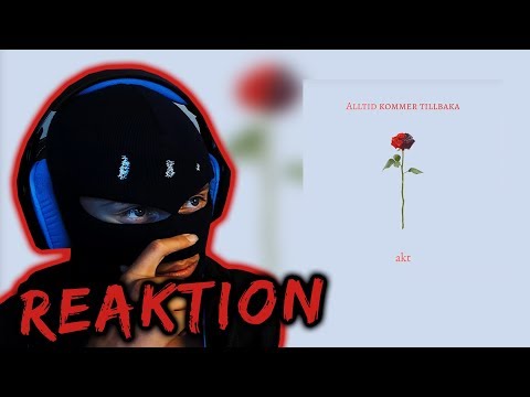 (REAKTION) AKT - Alltid kommer tillbaka