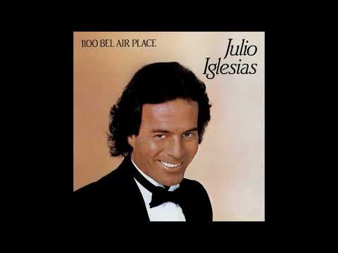 JULIO IGLESIAS -TO ALL THE GIRLS I'VE LOVED BEFORE